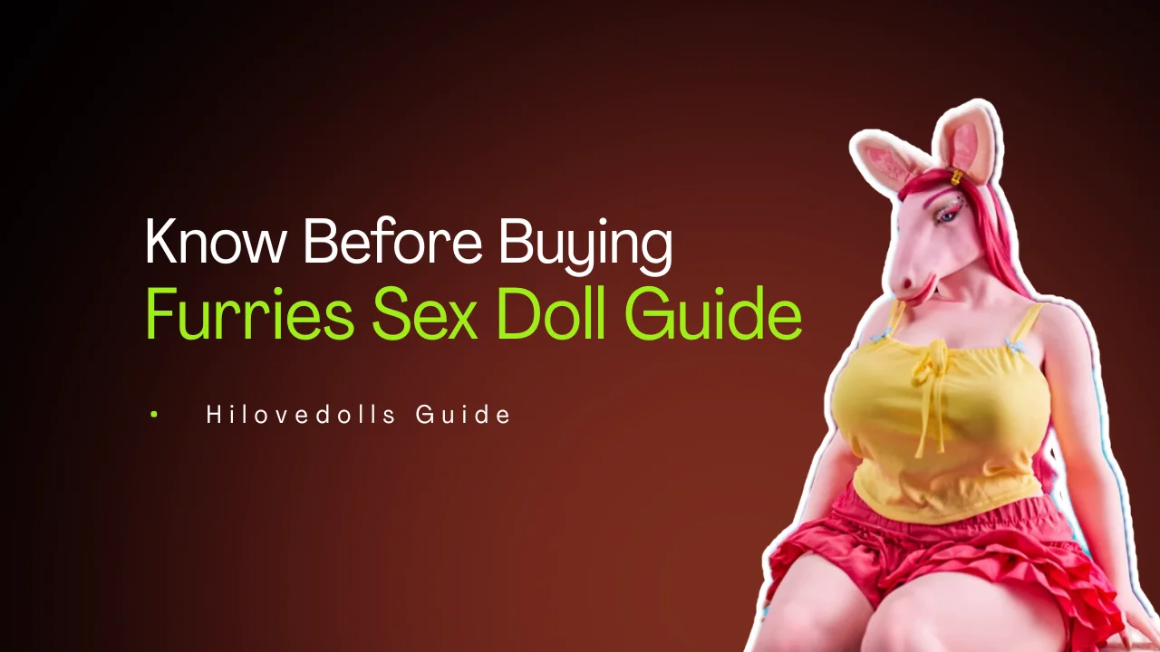 Furries Sex Doll Guide Know Before Buying